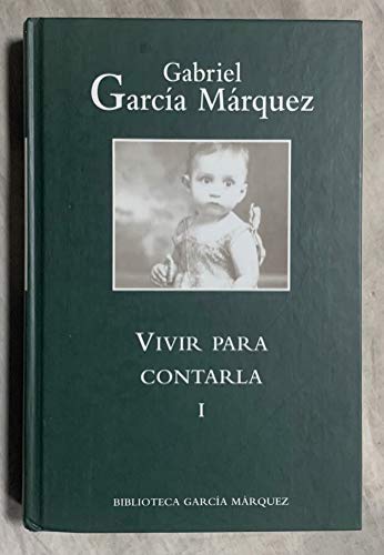 Stock image for Vivir Para Contarla Garca Mrquez, Gabriel for sale by VANLIBER