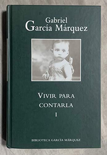 Stock image for Vivir Para Contarla (Vol I) for sale by medimops