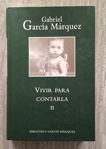 Imagen de archivo de Vivir Para Contarla (Biblioteca Garcia Marquez) a la venta por medimops