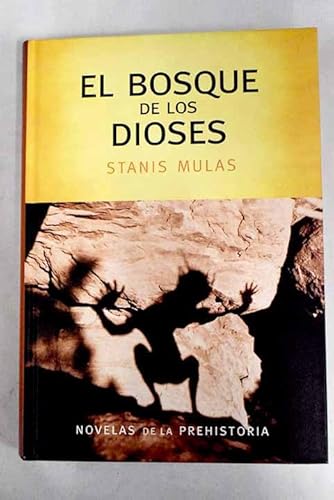 Imagen de archivo de El bosque de los dioses a la venta por medimops