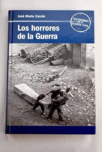 Stock image for Los Horrores De La Guerra Zavala, Jos Mara for sale by VANLIBER