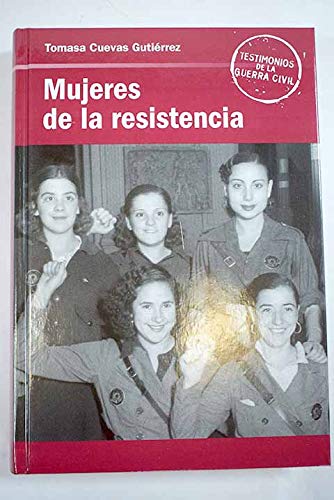 Imagen de archivo de MUJERES DE LA RESISTENCIA a la venta por Libreria Castrillo