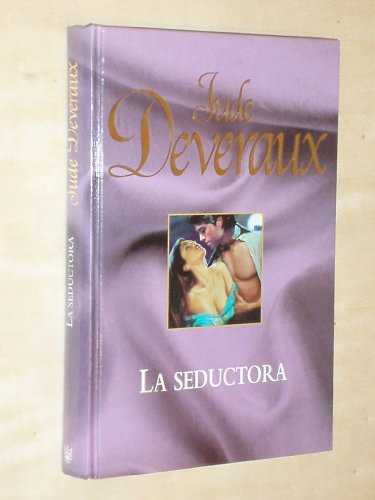 La seductora - Deveraux, Jude