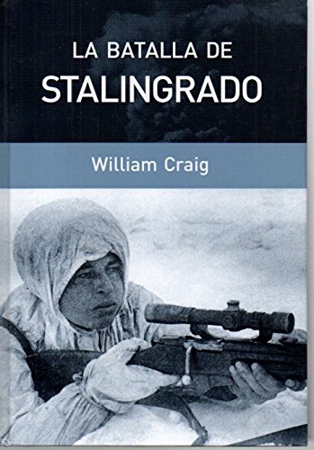 Imagen de archivo de La batalla de Stalingrado a la venta por Librera 7 Colores