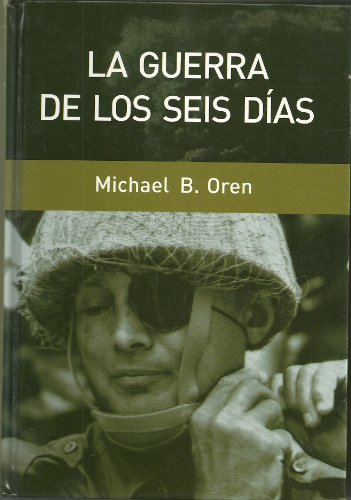 Imagen de archivo de LA GUERRA DE LOS SEIS DIAS a la venta por Librera Rola Libros