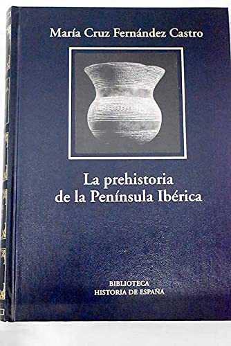 9788447348169: La Prehistoria De La Pennsula Ibrica