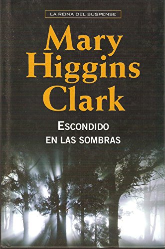 Beispielbild fr Escondido En Las Sombras Clark, Mary Higgins zum Verkauf von VANLIBER
