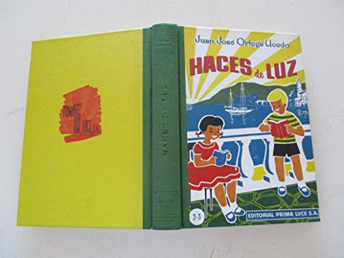 Stock image for HACES DE LUZ. Compedio De Actividades Escolares. PRIMER CURSO ELEMENTAL Y SEGUNDO CURSO ELEMENTAL , En Un Volumen (facsimil) for sale by Librera Gonzalez Sabio