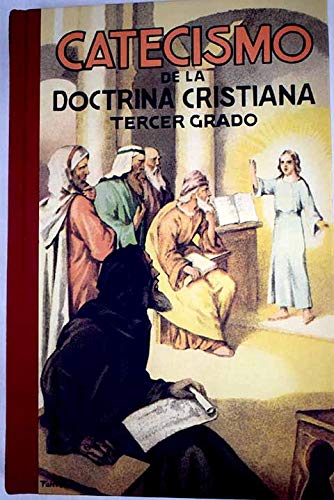 Imagen de archivo de CATECISMO DE LA DOCTRINA CRISTIANA . TERCER GRADO . facsimil a la venta por Librera Gonzalez Sabio