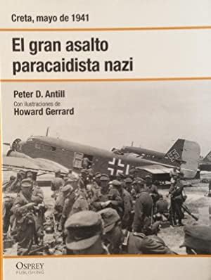 Stock image for El gran asalto paracaidista nazi: Creta, mayo de 1941 for sale by medimops