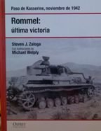 Beispielbild fr Rommel: ltima victoria. Paso de Kasserine, noviembre de 1942 . zum Verkauf von Comprococo