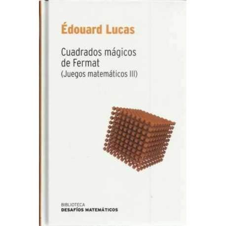 Imagen de archivo de Cuadrados Mgicos de Fermat. Juegos Matemticos Iii a la venta por Hamelyn