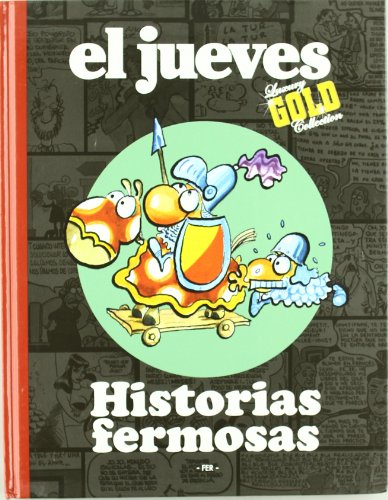 Imagen de archivo de Historias fermosas (Primera edicin, tapa dura, Coleccin: El Jueves Luxury Gold Collection) a la venta por Libros Angulo