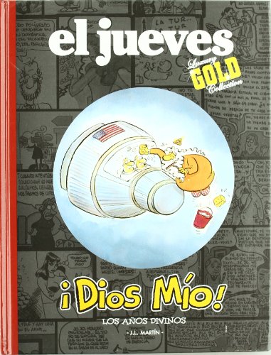 Imagen de archivo de DIOS MO: Los Aos Divinos (Primera edicin, tapa dura, Coleccin: El Jueves Luxury Gold Collection) a la venta por Libros Angulo