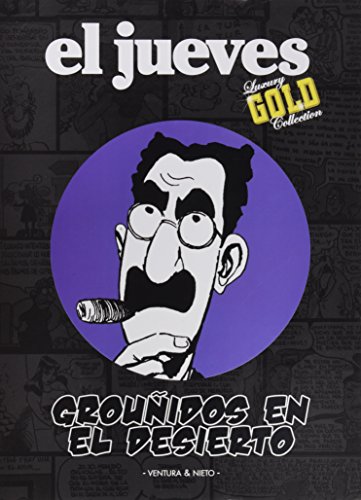 Imagen de archivo de Grouidos en el desierto (Primera edicin, tapa dura, Coleccin: El Jueves Luxury Gold Collection) a la venta por Libros Angulo