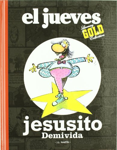 Imagen de archivo de Jesusito Demivida (Primera edicin, tapa dura, Coleccin: El Jueves Luxury Gold Collection) a la venta por Libros Angulo