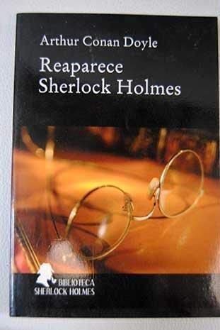 Imagen de archivo de REAPARECE SHERLOCK HOLMES a la venta por Librera Circus