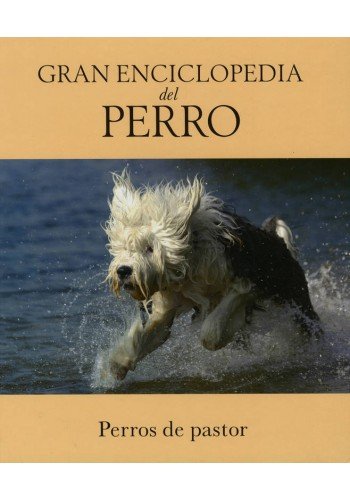 Imagen de archivo de Gran Enciclopedia Del Perro: 4 - Perros De Pastor a la venta por Ababol libros y regalos