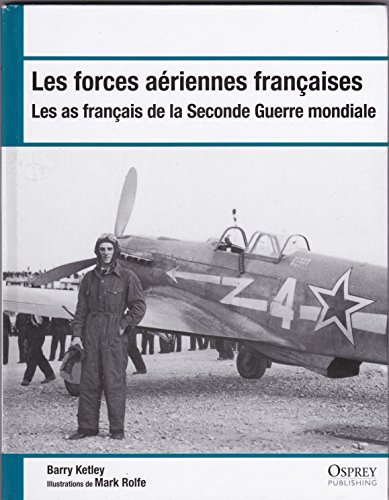 9788447365869: Les forces ariennes franaises, Les as franais de la seconde guerre mondiale