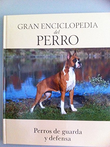 Imagen de archivo de Gran Enciclopedia Del Perro:12 - Perros De Guarda Y Defensa a la venta por Iridium_Books