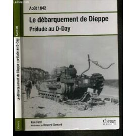 Beispielbild fr le debarquement de Dieppe prlude au D-Day zum Verkauf von medimops