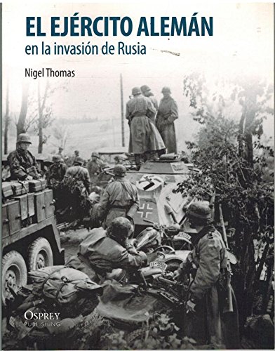 Imagen de archivo de EL EJRCITO ALEMN EN LA INVASIN DE RUSIA a la venta por Domiduca Libreros