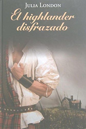 EL HIGHLANDER DISFRAZADO - London,Julia