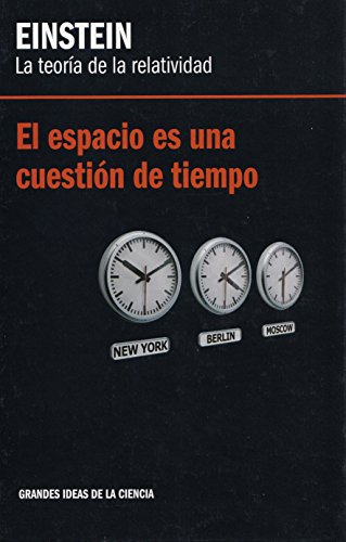 Beispielbild fr Einstein. la Teoria de la Relatividad. el Espacio Es Una Cuestion de Tiempo zum Verkauf von Hamelyn