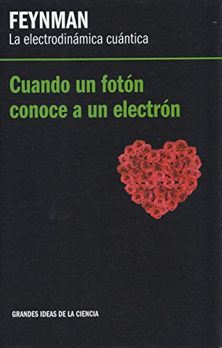 9788447376414: La electrodinmica cuntica cuando un fotn conoce un electrn