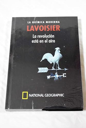 Imagen de archivo de LAVOISIER. LA QUIMICA MODERNA. La revolucin est en el aire. a la venta por Librera Races