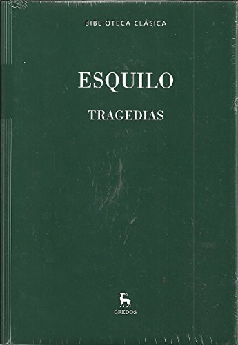 Stock image for TRAGEDIAS: LOS PERSAS.- LOS SIETE CONTRA TEBAS.- LAS SUPLICANTES.- AGAMENON.- LAS COEFORAS.- LAS EUMENIDES.- PROMETEO ENCADENADO for sale by Librera Races