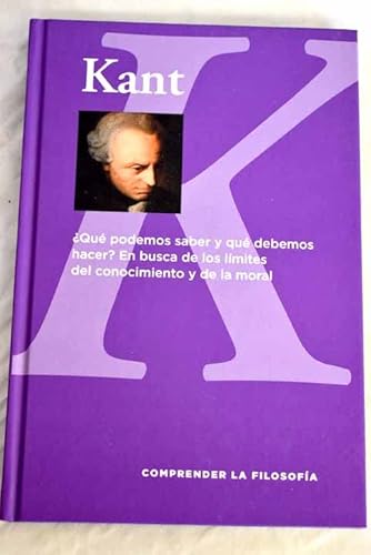 Imagen de archivo de Kant. Qu podemos saber y qu debemos hacer? En busca de los lmites del conocimiento y de la moral. a la venta por HISPANO ALEMANA Libros, lengua y cultura