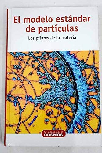 un paseo por el cosmos el modelo estandar de particulas by Vários: Bien  Tapa Blanda (2016) | LibreriaElcosteño