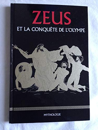 Stock image for Zeus et la conqute de l'Olympe for sale by Ammareal