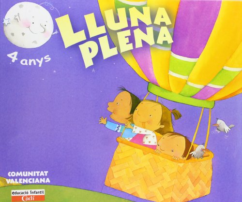 Imagen de archivo de LLUNA PLENA 4 ANYS. 1ER TRIMESTRE. COMUNITAT VALENCIANA: EDUCACIN INFANTIL (PROJECTE LLUNA PLENA) - a la venta por La Casa de los Libros