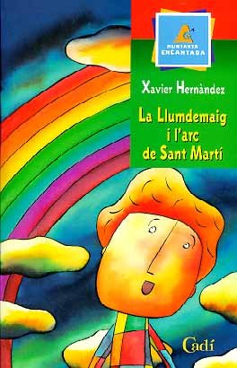 Stock image for La llumdemaig i l'arc de Sant Mart (Muntanya encantada) for sale by medimops
