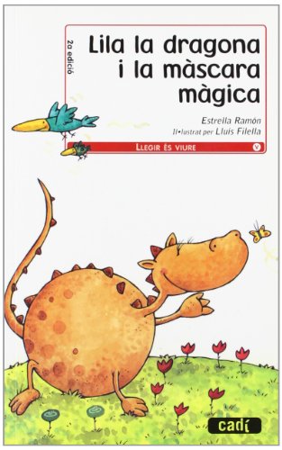 Stock image for Lila la dragona i la mscara mgica for sale by WorldofBooks