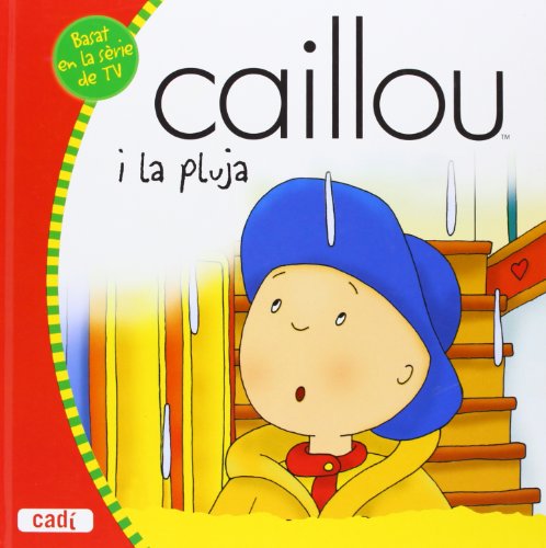 Beispielbild fr Caillou I la Pluja zum Verkauf von Hamelyn