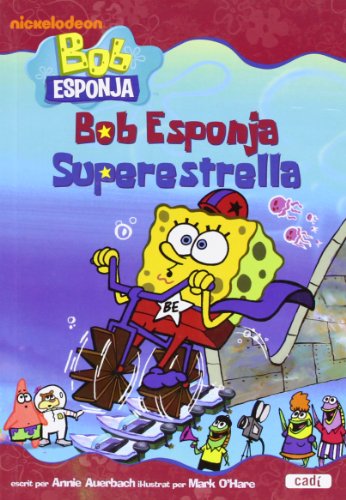 9788447460830: Bob Esponja. Bob Esponja Superestrella