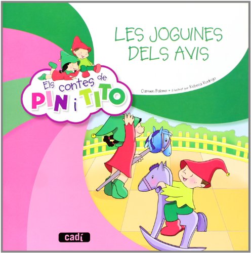 Stock image for Els Contes de Pin I Tito. Les Joguines Dels Avis for sale by Hamelyn