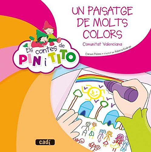 Stock image for Els contes de Pin i Tito. Un paisatge de molts colors for sale by Iridium_Books