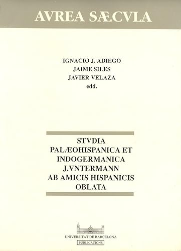 Imagen de archivo de STUDIA PALAEOHISPANICA ET INDOGERMANICA J.VNTERMANN AB AMICIS HISPANICIS OBLATA a la venta por Zilis Select Books