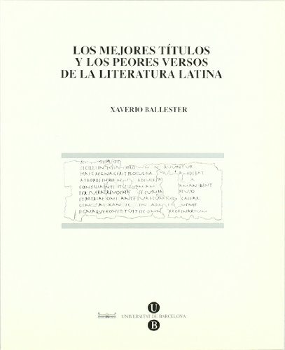 Imagen de archivo de Los mejores ttulos y los peores versos de la literatura latina a la venta por Zilis Select Books