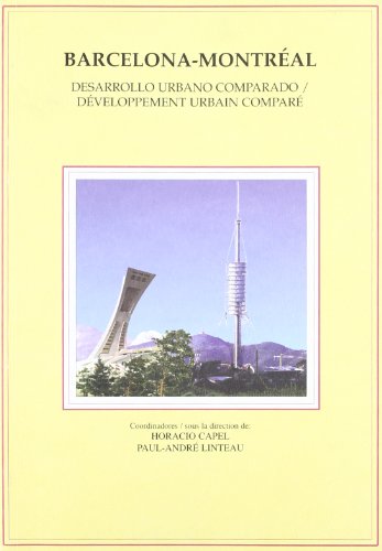 Stock image for Barcelona-Montreal: Desarrollo Urbano Comparado/Developpement Urbain Compare for sale by PsychoBabel & Skoob Books