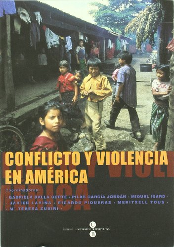 Imagen de archivo de CONFLICTO Y VIOLENCIA EN AMERICA a la venta por KALAMO LIBROS, S.L.