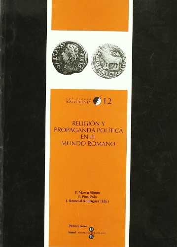 9788447527236: Religin y propaganda poltica en el mundo romano