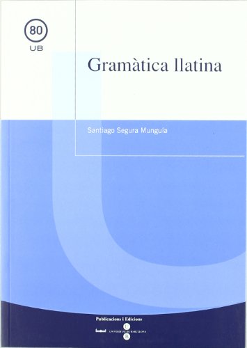 Imagen de archivo de GRAMATICA LLATINA a la venta por Iridium_Books