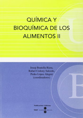 Stock image for Quimica y bioquimica de los alimentos ii for sale by Iridium_Books