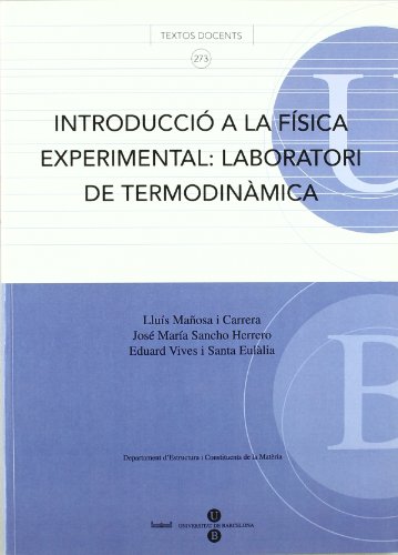 Beispielbild fr Introducci a la fsica experimental: laboratori de termodinmica (TEXTOS DOCENTS, Band 273) zum Verkauf von medimops