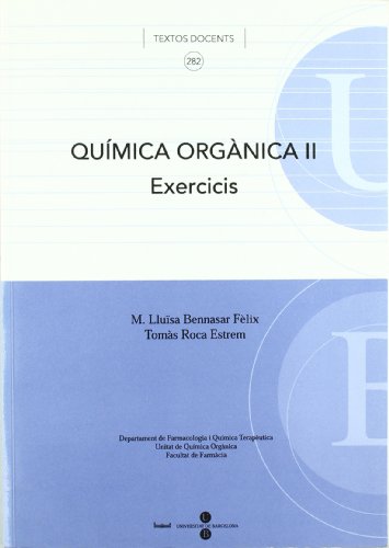 Stock image for QUMICA ORGNICA II. EXERCICIS for sale by Zilis Select Books